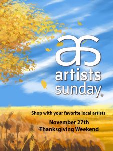 Artists Sunday, shop with your favorite local artists November 27, 2022
